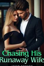 Chasing His Runaway Wife by Jamie Stones (Tabitha Jarvis)