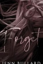 Forget : A Dark Omegaverse (Unhingedverse)