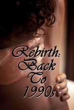 Rebirth: Back To 1990s