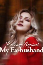 Revenge Against My Ex-husband