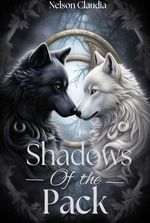 Shadows Of The Pack (Aria and Knox)