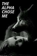 The Alpha Chose Me (Leah Wilson and Jake)