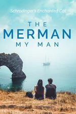 The merman, my man
