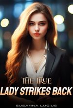 The True Lady Strikes Back novel (Cecilia and Christopher)