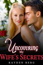 Uncovering My Wife's Secrets (Annalise and Julian)