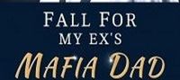 Fall For My Ex’s Mafia Father